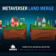 Metaverser revoluciona el mundo de los videojuegos con su nueva actualización "Merging Lands"