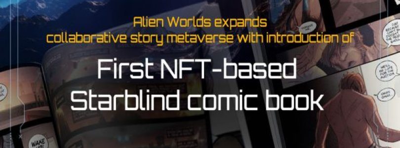 Alien Worlds y LightningWorks lanzan Starblind, un innovador cómic NFT en el mercado de criptoactivos