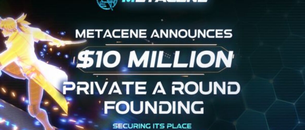 MetaCene recibe financiamiento de 10 millones de dólares para revolucionar los videojuegos en la era de Web3