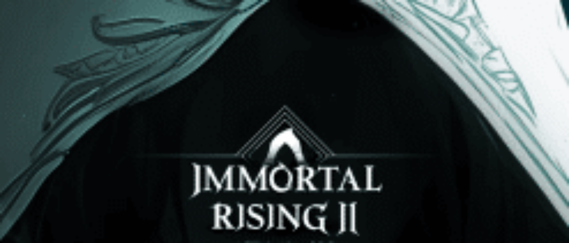 Preparándose para el lanzamiento de Immortal Rising 2: La secuela del aclamado RPG de acción inactivo